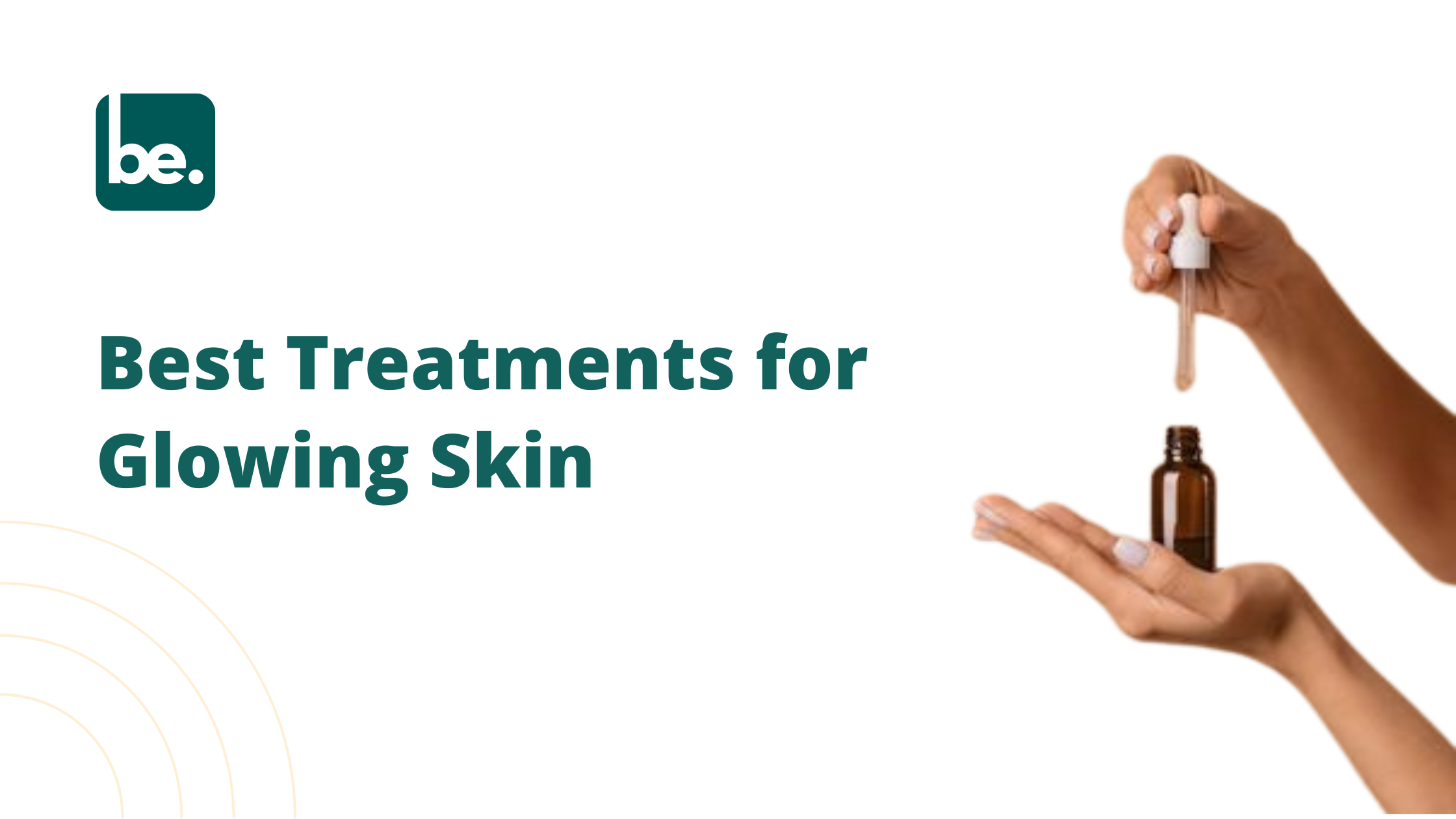 Best Treatments for Glowing Skin