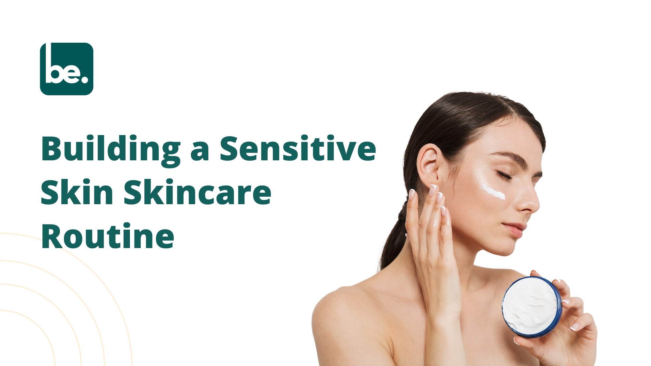 Building a Sensitive Skin Skincare Routine