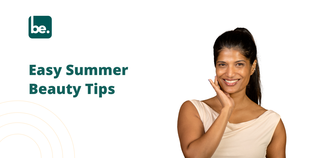 Easy Summer Beauty Tips