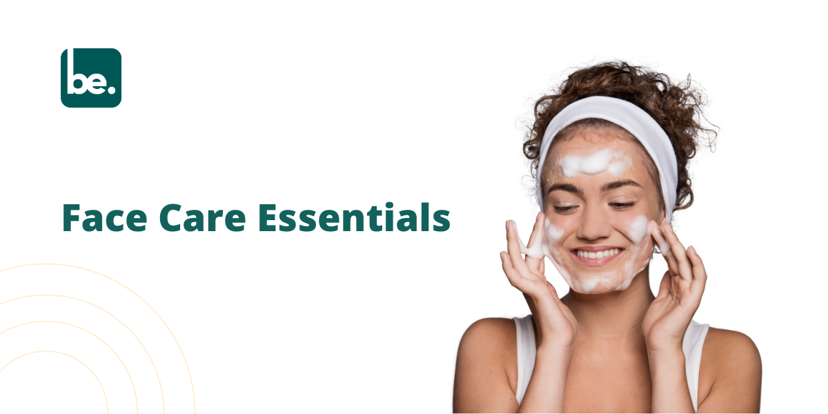 Face Care Essentials