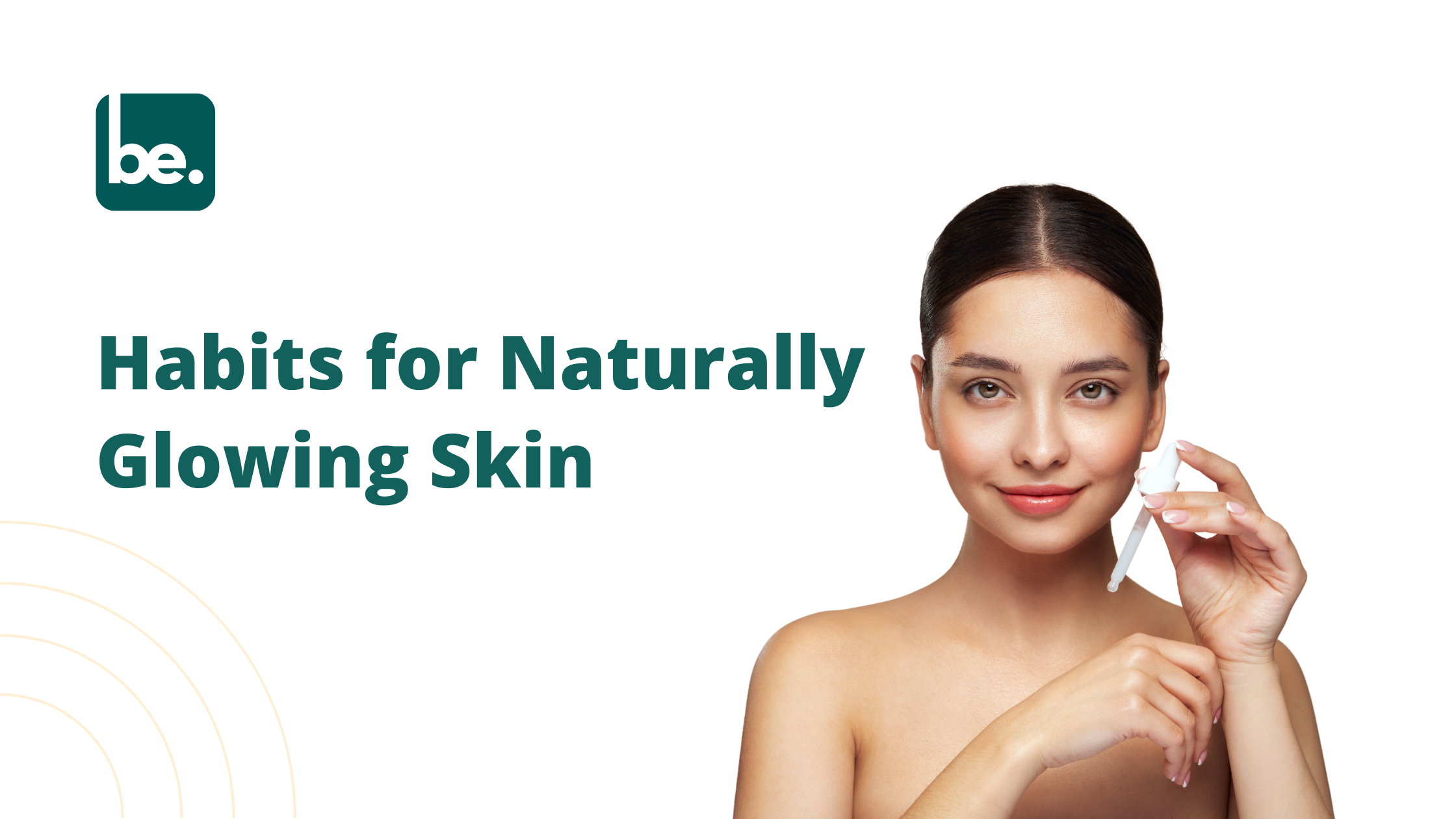 Habits for Naturally Glowing Skin