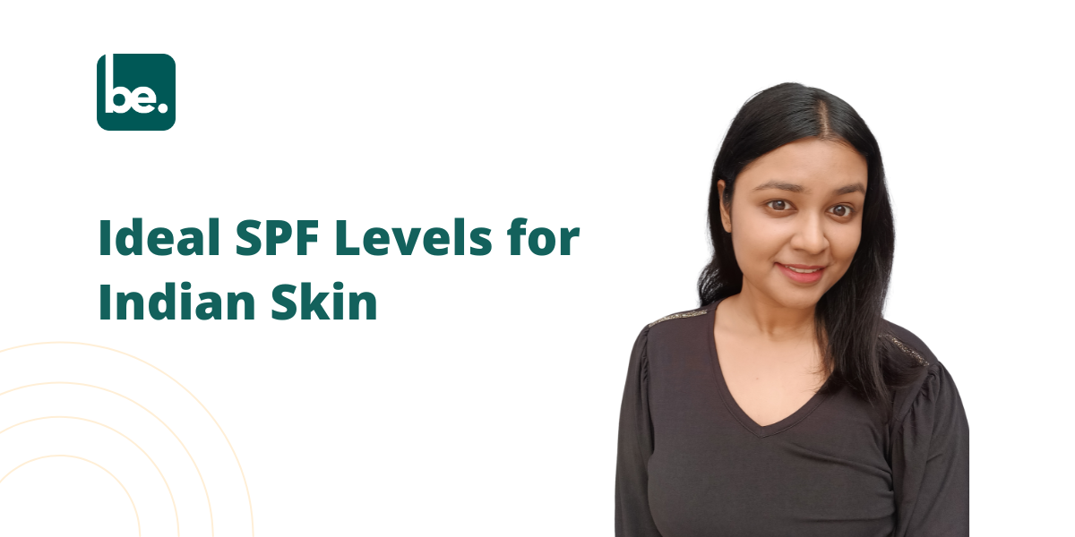 Ideal SPF Levels for Indian Skin