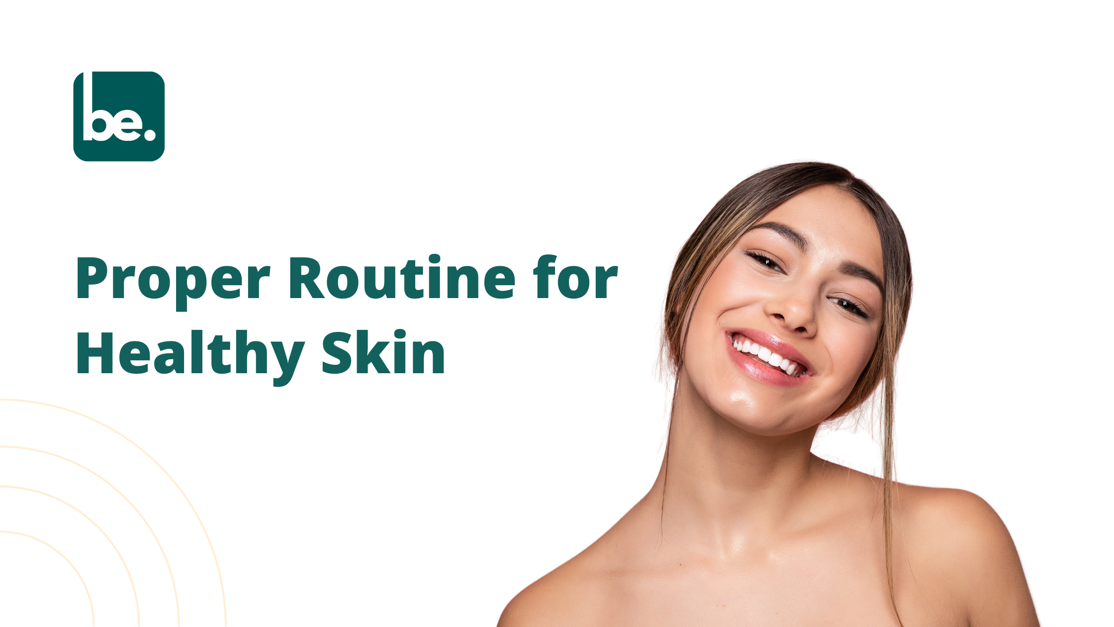 Proper Routine for Healthy Skin