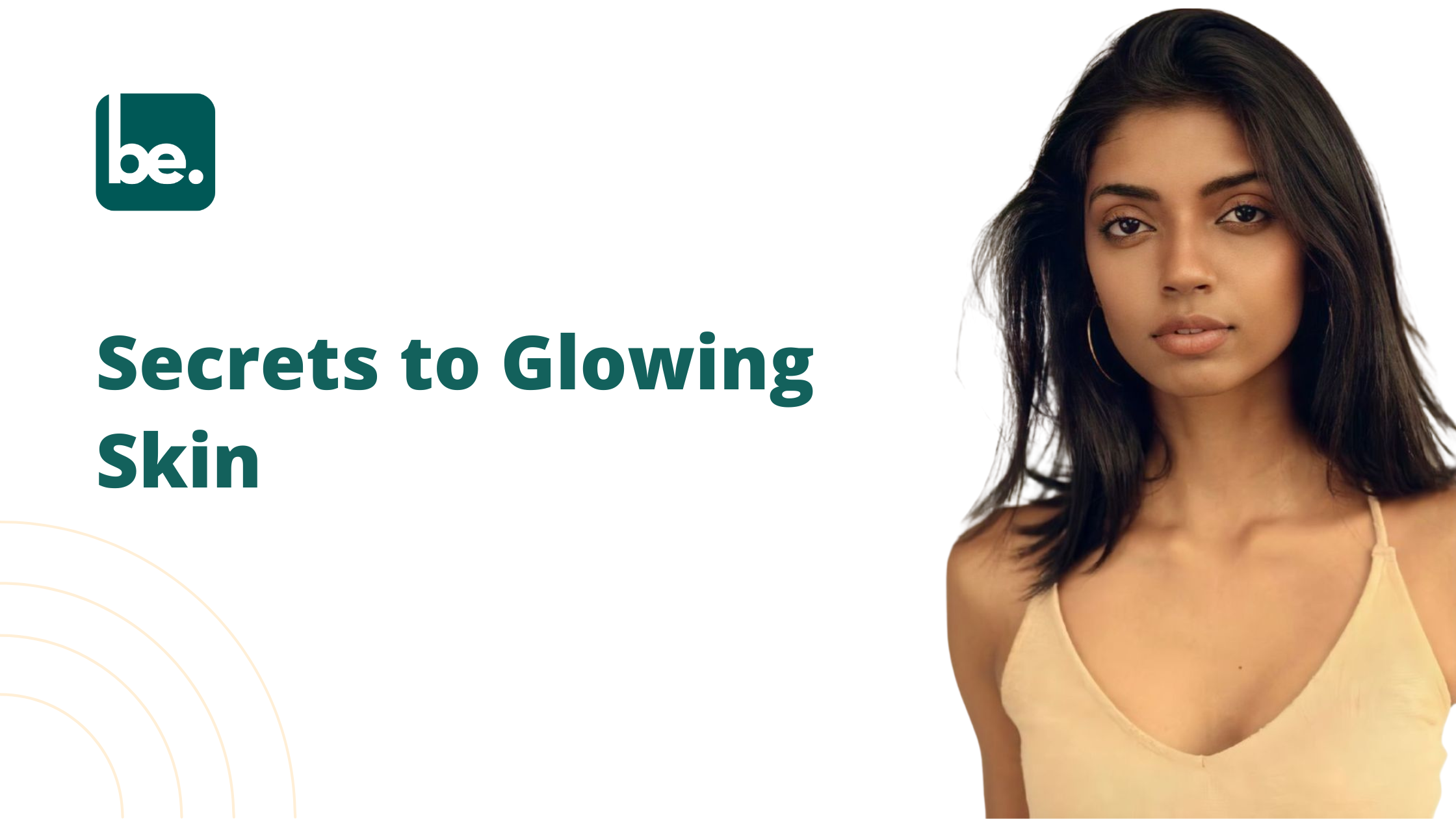 Secrets to Glowing Skin