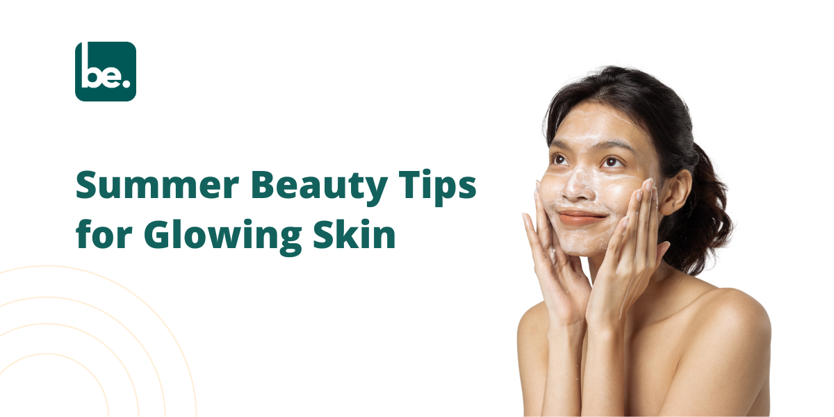 Summer Beauty Tips for Glowing Skin